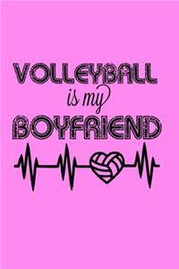 Volleyball Is my Boyfriend