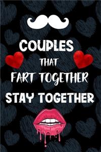 Couples that fart together stay together.