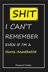 SHIT! I Can't Remember EVEN IF I'M A Nurse Anesthetist