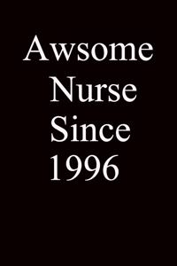 Awsome Nurse Since 1996