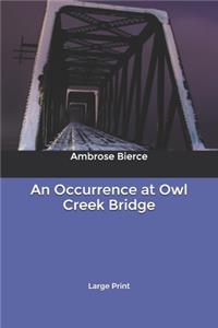 An Occurrence at Owl Creek Bridge
