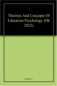 Theories And Concepts Of Education Psychology (Hb 2023)