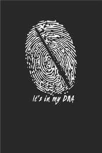 It's in my DNA
