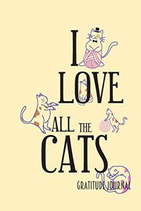 I Love All the Cats. Gratitude Journal