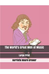 The World's Great Men of Music