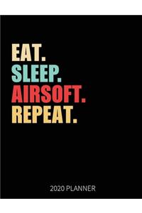 Eat Sleep Airsoft Repeat 2020 Planner