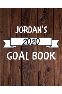 Jordan's 2020 Goal Book: 2020 New Year Planner Goal Journal Gift for Jordan / Notebook / Diary / Unique Greeting Card Alternative