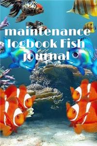 maintenance logbook Fish journal