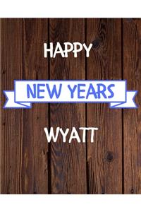 Happy New Years Wyatt's