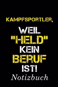 Kampfsportler, Weil 