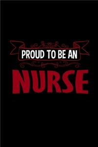 Proud to be an nurse