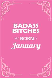 Badass Bitches Are Born in January
