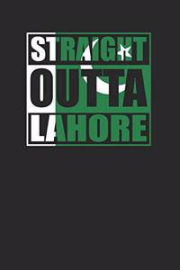 Straight Outta Lahore 120 Page Notebook Lined Journal for Lahore Pakistan Pride