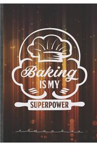 Baking Is My Superpower