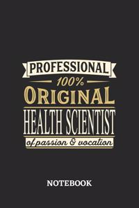 Professional Original Health Scientist Notebook of Passion and Vocation