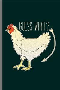 Guess what