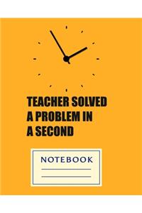 Teachers Solved a Problem in a Second