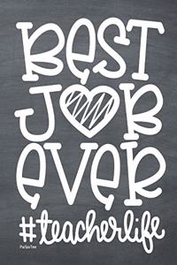 Best Job Ever Teacher