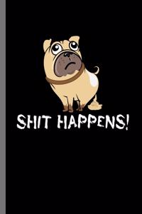 Shit Happens!