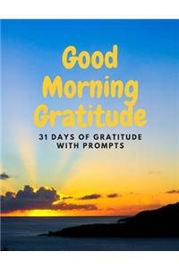 Good Morning Gratitude