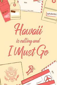 Hawaii Is Calling And I Must Go