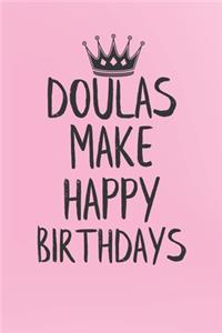 Doulas make happy birthdays