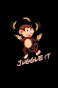 Juggle it