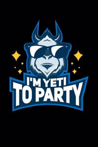 I'm Yeti To Party