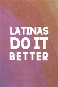 Latinas Do It Better