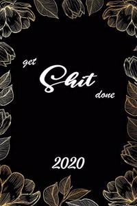 Get Shit Done