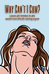 Why Can't I Cum