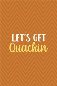 Let's Get Quacking