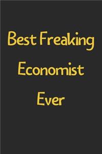 Best Freaking Economist Ever