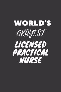 World's Okayest Licensed Practical Nurse Notebook