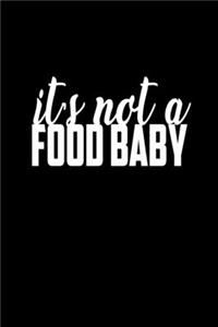 It's not a food baby