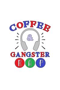 Coffee And Gangster Rap