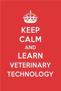 Keep Calm and Learn Veterinary Technology