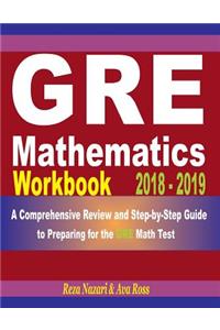 GRE Mathematics Workbook 2018 - 2019