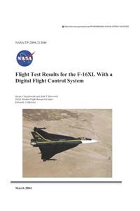 Flight Test Results for the F-16xl with a Digital Flight Control System