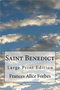 Saint Benedict: Large Print Edition