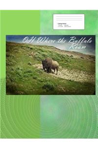 Oh Where the Buffalo Roam