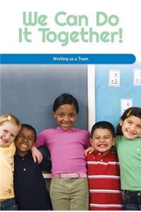 We Can Do It Together!