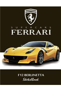 Supercars Ferrari F12 Berlinetta Sketchbook
