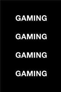 Gaming