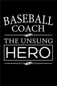 Baseball Coach, The Unsung Hero