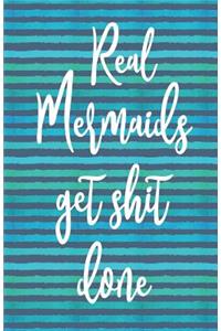 Real Mermaids Get Shit Done