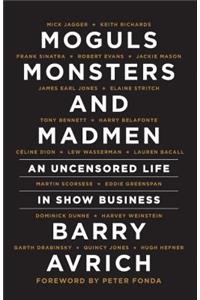 Moguls, Monsters and Madmen