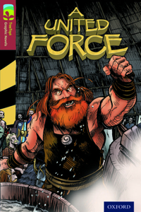 Oxford Reading Tree TreeTops Graphic Novels: Level 15: A United Force