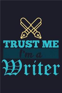 Trust Me I'm a Writer