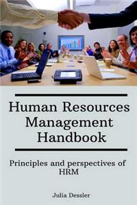 Human Resources Management Handbook: Principles and Perspectives of Hrm